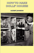 How to Make Dolls' Houses (Hardcover) A7865